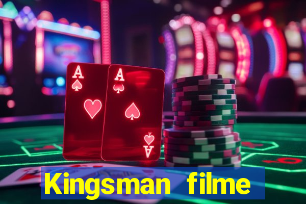 Kingsman filme completo dublado superflix